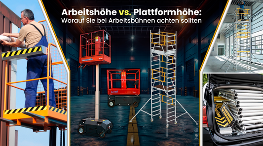 Beiträge-Arbeitshöhe vs. Plattformhöhe: Worauf Sie bei Arbeitsbühnen achten sollten - Jetzt erhältlich im MTN Shop DE